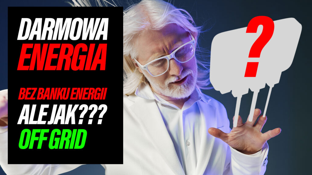 Prąd za darmo bez banku energii. Rewolucyjne rozwiązanie!