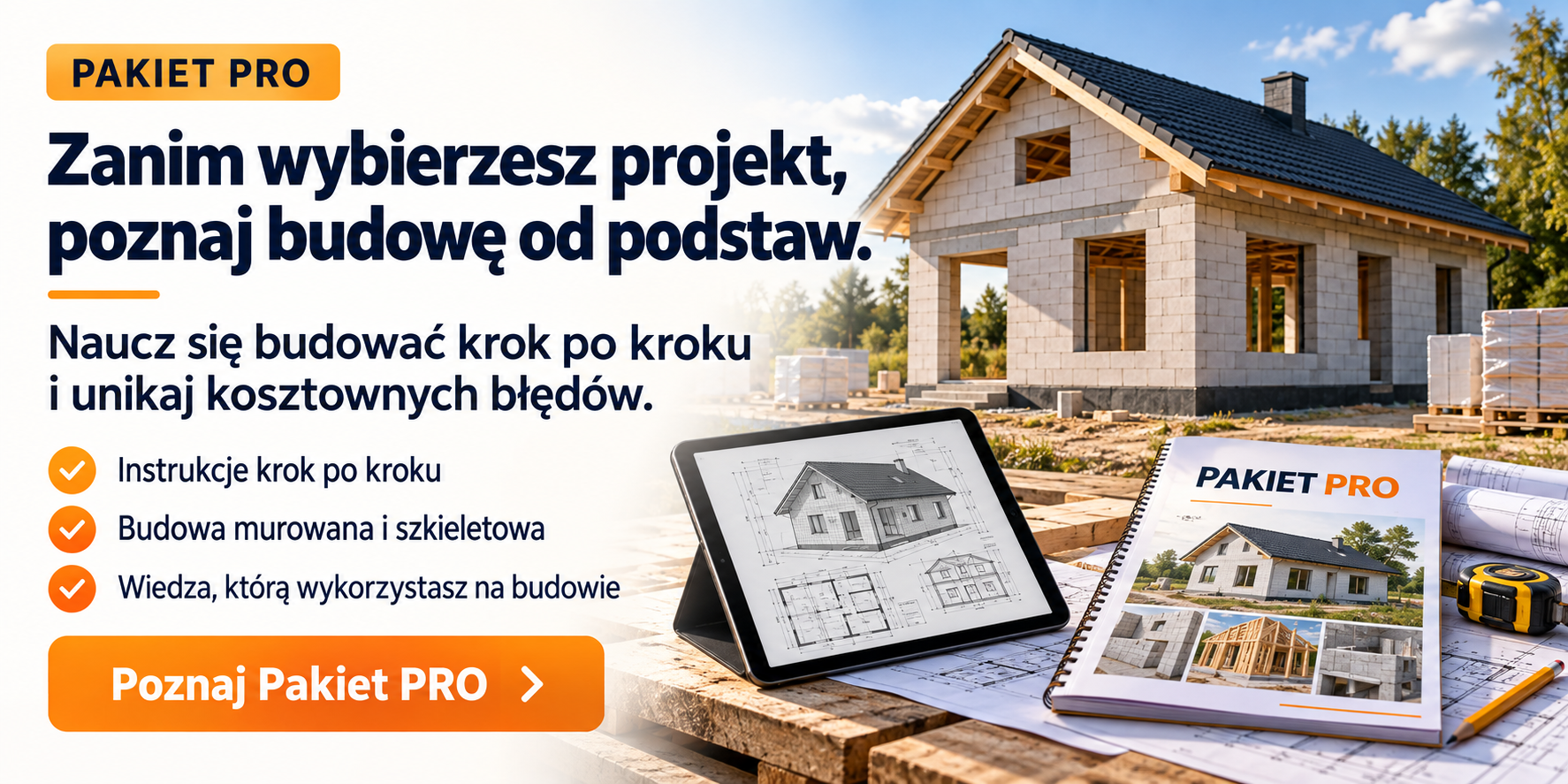 Pakiet PRO – nauka budowy domu krok po kroku i unikania kosztownych błędów
